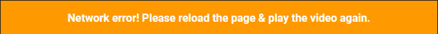 Erreur réseau du lecteur vidéo